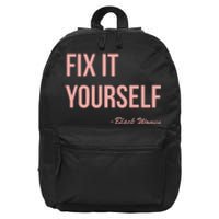 Myprideapparel Fix It Yourself Black Women 16 in Basic Backpack