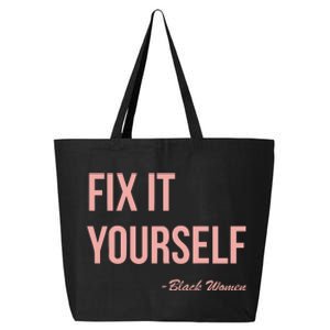 Myprideapparel Fix It Yourself Black Women 25L Jumbo Tote