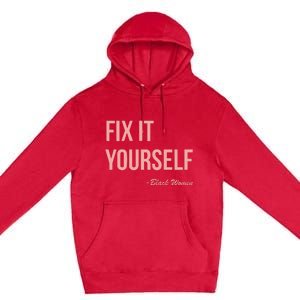 Myprideapparel Fix It Yourself Black Women Premium Pullover Hoodie