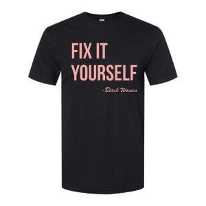 Myprideapparel Fix It Yourself Black Women Softstyle CVC T-Shirt