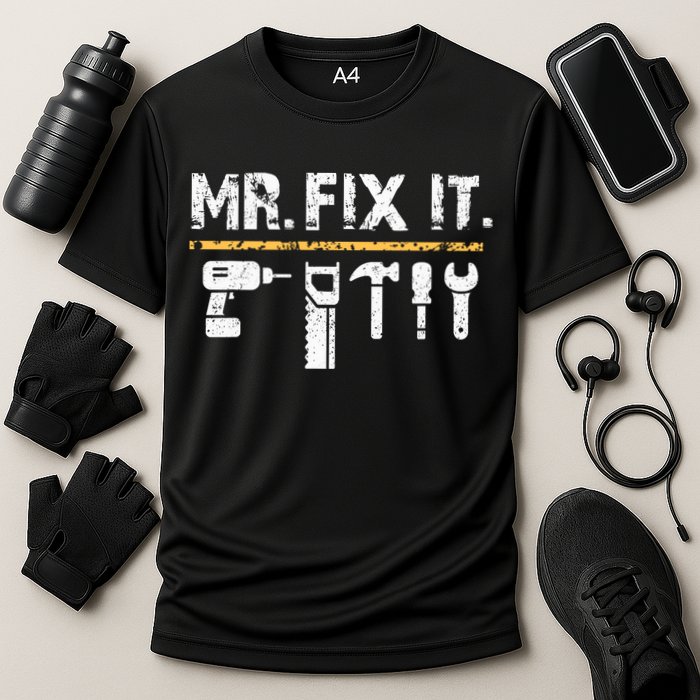 Mr Fix It . Funny Handyman Woodworking Cooling Performance Crew T-Shirt