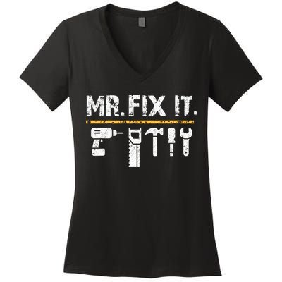 Mr Fix It . Funny Handyman Woodworking Women's V-Neck T-Shirt