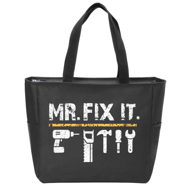 Mr Fix It . Funny Handyman Woodworking Zip Tote Bag