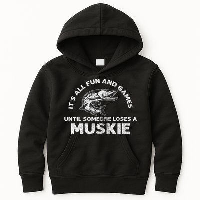 Muskie Fishing Its All Fun And Games Until Someone Loses Kids Hoodie