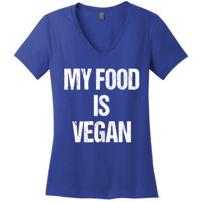 My Food Is Vegan Bbq Grill Barbecue Funny Gift Women's V-Neck T-Shirt