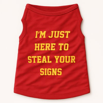 Michigan Football IM Just Here To Steal Your Signs Doggie Tank