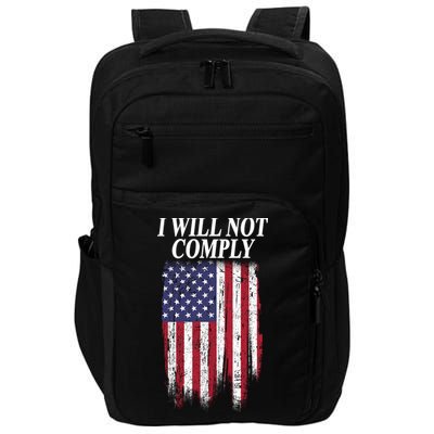 Medical Freedom I Will Not Comply No Mandates Impact Tech Backpack