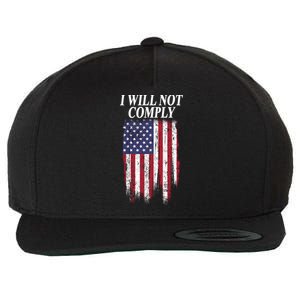 Medical Freedom I Will Not Comply No Mandates Wool Snapback Cap