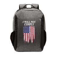Medical Freedom I Will Not Comply No Mandates Vector Backpack