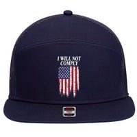 Medical Freedom I Will Not Comply No Mandates 7 Panel Mesh Trucker Snapback Hat