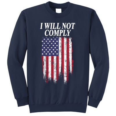 Medical Freedom I Will Not Comply No Mandates Sweatshirt
