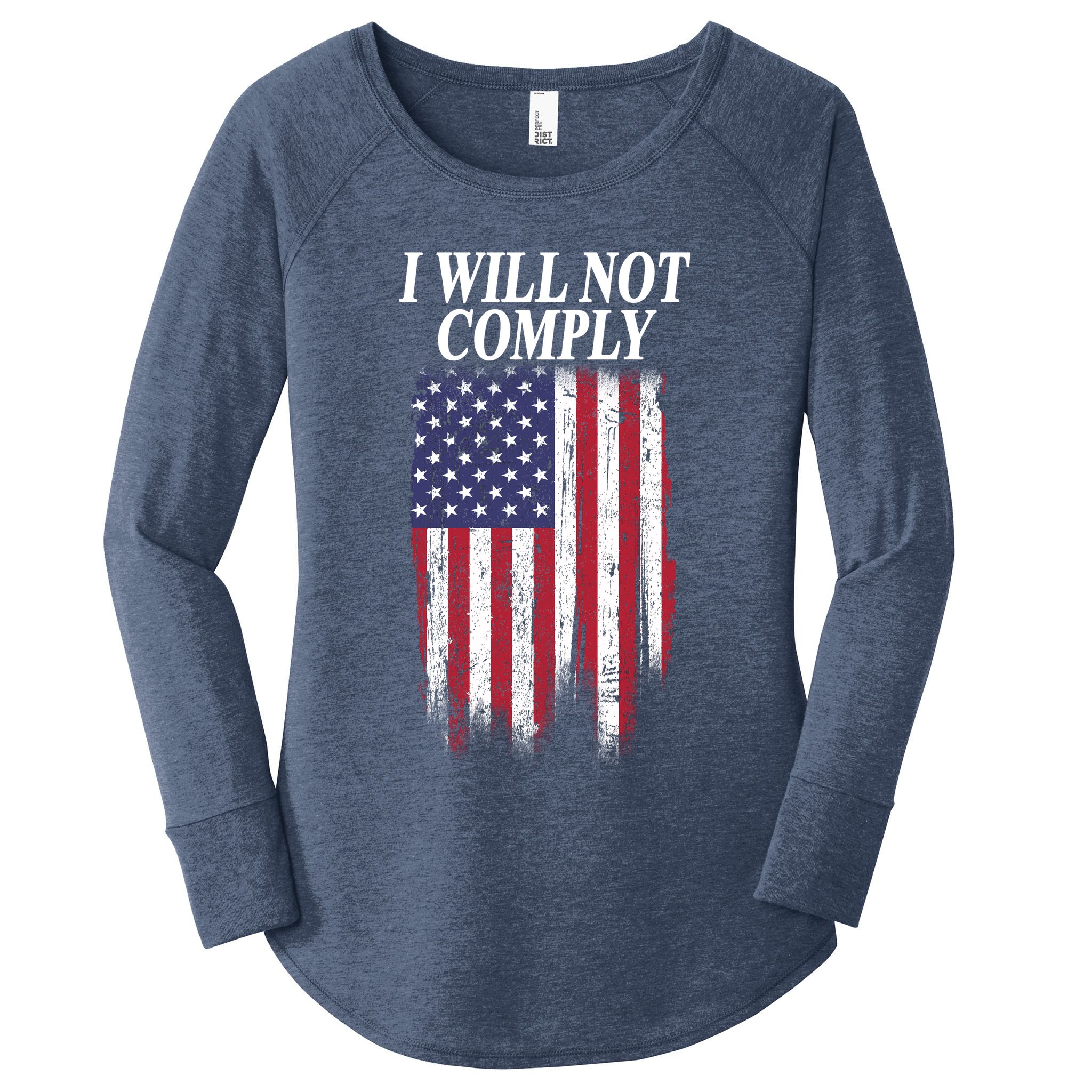 Medical Freedom I Will Not Comply No Mandates Women's Perfect Tri Tunic Long Sleeve Shirt