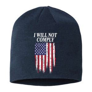 Medical Freedom I Will Not Comply No Mandates Sustainable Beanie