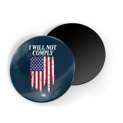 Medical Freedom I Will Not Comply No Mandates Magnet