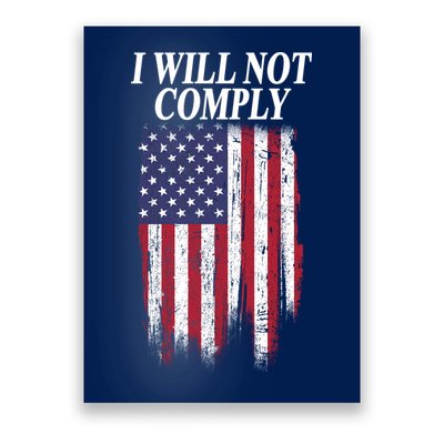 Medical Freedom I Will Not Comply No Mandates Poster