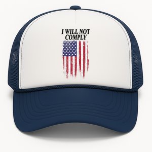 Medical Freedom I Will Not Comply No Mandates Trucker Hat