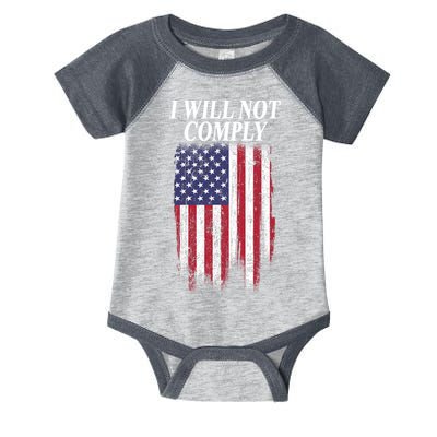Medical Freedom I Will Not Comply No Mandates Infant Baby Jersey Bodysuit