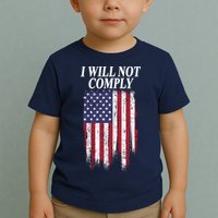 Medical Freedom I Will Not Comply No Mandates Toddler T-Shirt