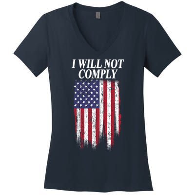 Medical Freedom I Will Not Comply No Mandates Women's V-Neck T-Shirt