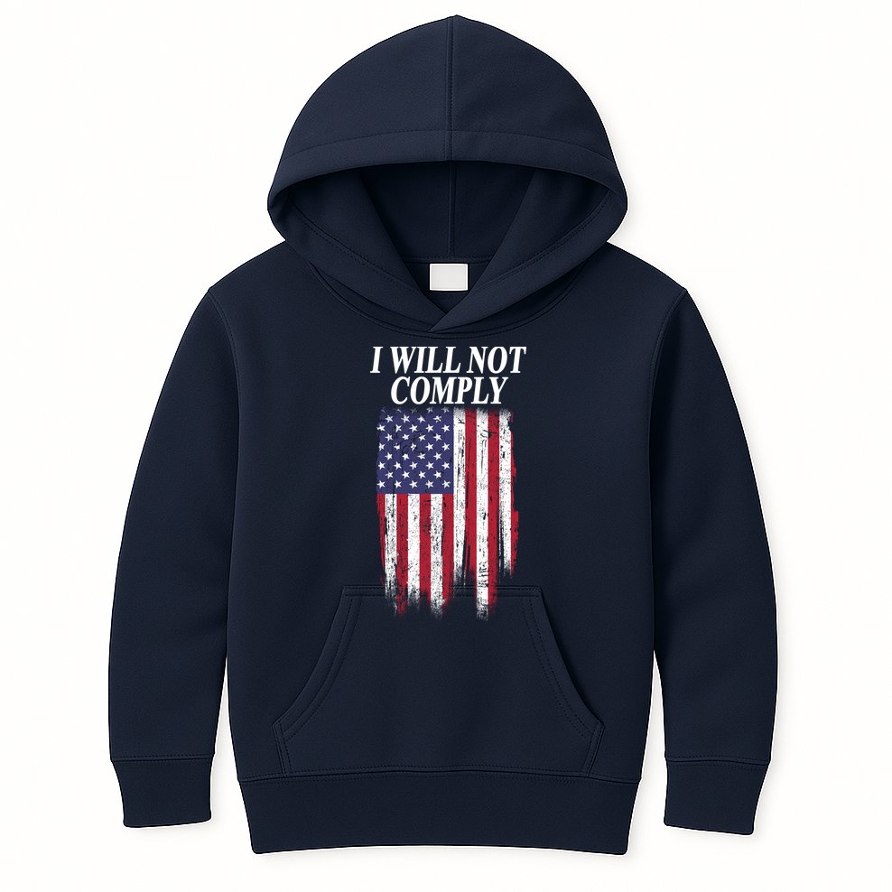 Medical Freedom I Will Not Comply No Mandates Kids Hoodie