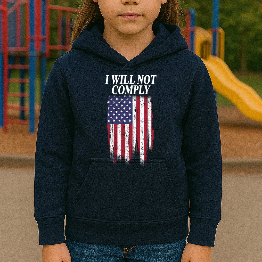 Medical Freedom I Will Not Comply No Mandates Kids Hoodie