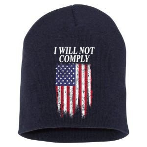 Medical Freedom I Will Not Comply No Mandates Short Acrylic Beanie