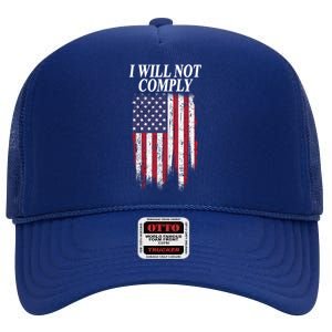 Medical Freedom I Will Not Comply No Mandates High Crown Mesh Back Trucker Hat