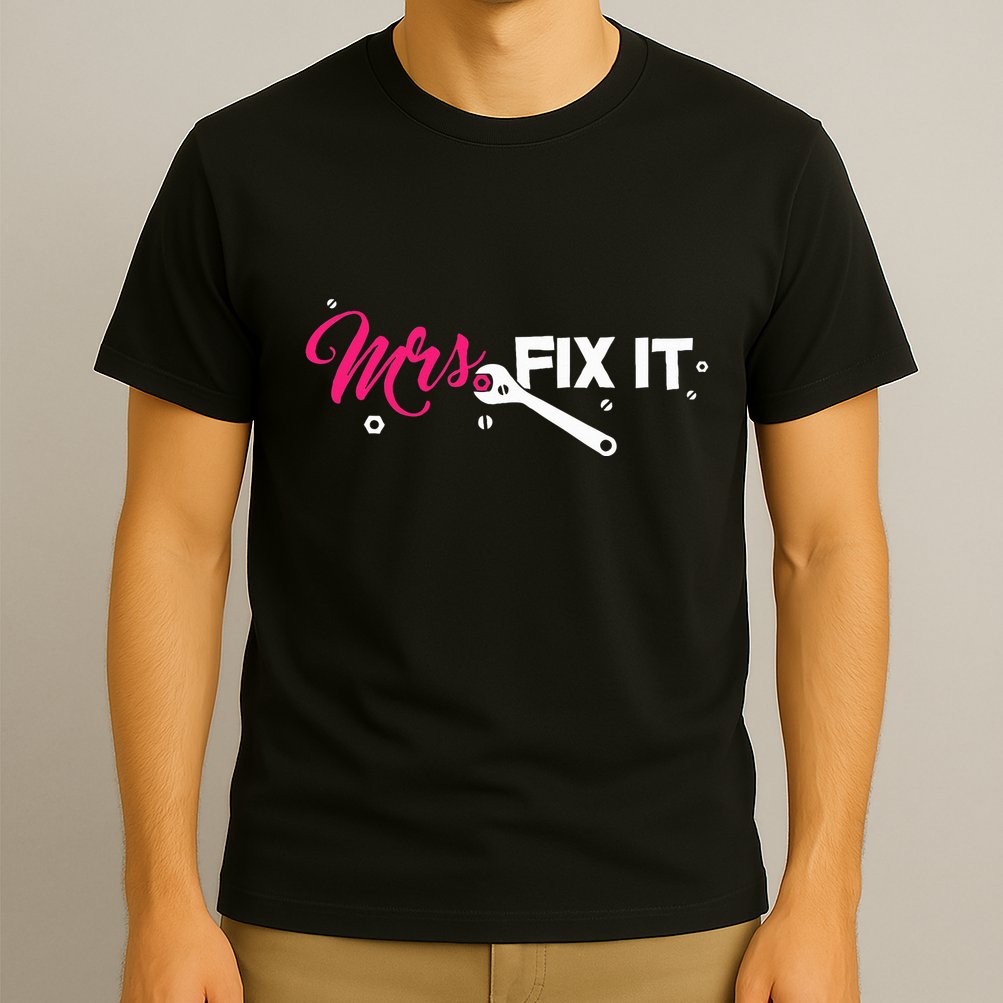 Mrs. Fix It For Handywoman Or Wife Who Likes To Fix T-Shirt