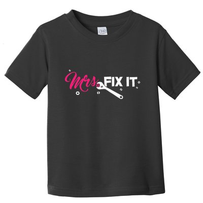 Mrs. Fix It For Handywoman Or Wife Who Likes To Fix Toddler T-Shirt