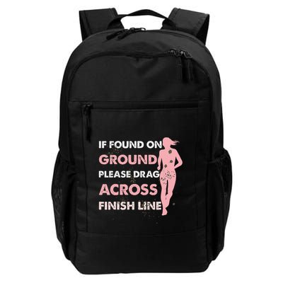 Muddy Fun If Found On Ground Please Drag Across Finish Line Daily Commute Backpack