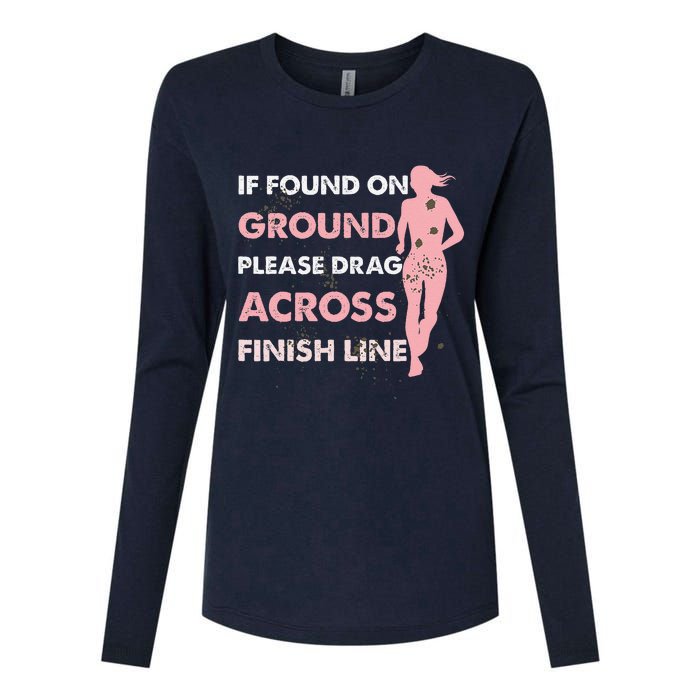 Muddy Fun If Found On Ground Please Drag Across Finish Line Womens Cotton Relaxed Long Sleeve T-Shirt