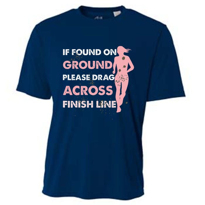 Muddy Fun If Found On Ground Please Drag Across Finish Line Cooling Performance Crew T-Shirt