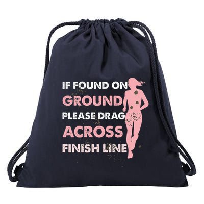 Muddy Fun If Found On Ground Please Drag Across Finish Line Drawstring Bag