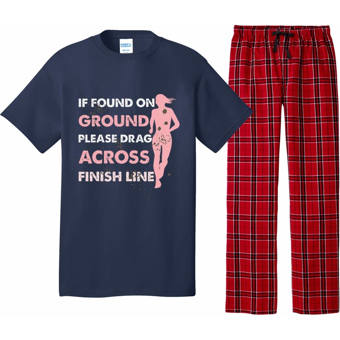 Muddy Fun If Found On Ground Please Drag Across Finish Line Pajama Set