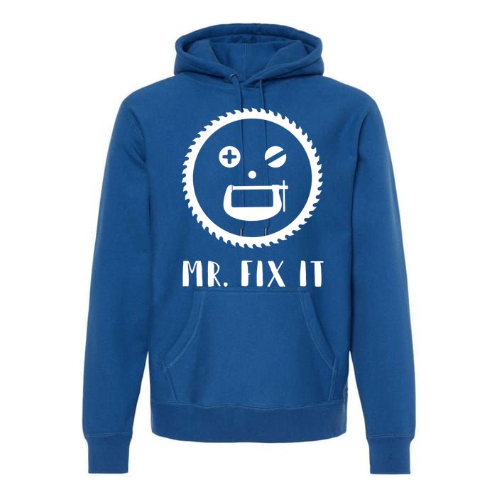 Mr Fix It Gift Handy Dad Meaningful Gift Premium Hoodie