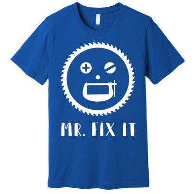 Mr Fix It Gift Handy Dad Meaningful Gift Premium T-Shirt