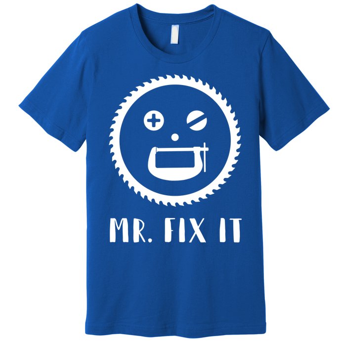 Mr Fix It Gift Handy Dad Meaningful Gift Premium T-Shirt