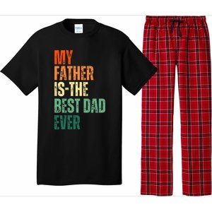 My Father is the Best Dad Ever Tee Retro Fathers day Daddy Pajama Set