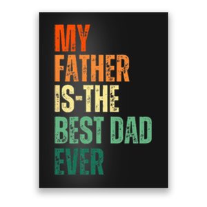 My Father is the Best Dad Ever Tee Retro Fathers day Daddy Poster