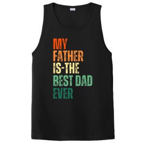 My Father is the Best Dad Ever Tee Retro Fathers day Daddy PosiCharge Competitor Tank