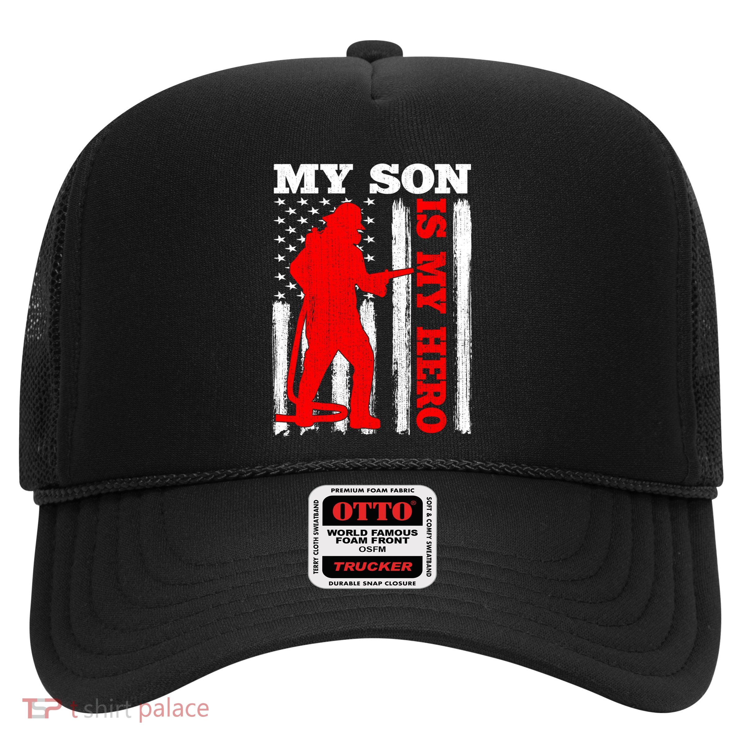 My Firefighter Is My Hero Usa Flag Firefighter Fire Son Meaningful Gift Trucker Hat