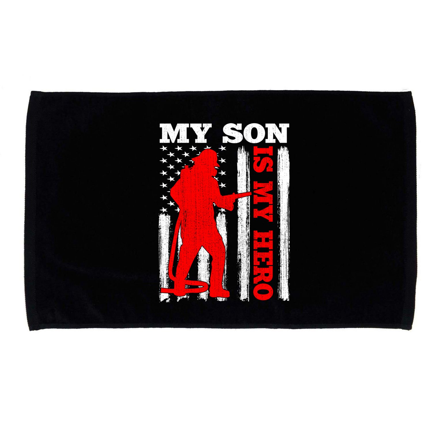 My Firefighter Is My Hero Usa Flag Firefighter Fire Son Meaningful Gift Microfiber Hand Towel