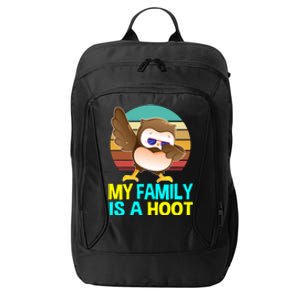 My Family Is A Hoot Cute Dabbing Owl Funny Gift Meaningful Gift City Backpack