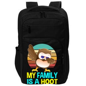 My Family Is A Hoot Cute Dabbing Owl Funny Gift Meaningful Gift Impact Tech Backpack