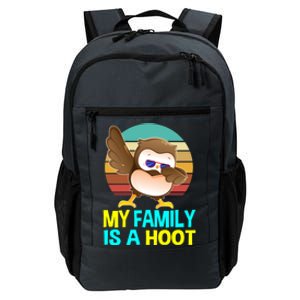 My Family Is A Hoot Cute Dabbing Owl Funny Gift Meaningful Gift Daily Commute Backpack