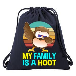 My Family Is A Hoot Cute Dabbing Owl Funny Gift Meaningful Gift Drawstring Bag