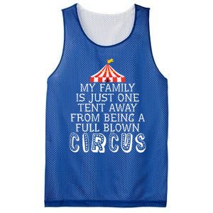 My Family Is Just One Tent Away From Circus Sarcastic Parent Cute Gift Mesh Reversible Basketball Jersey Tank