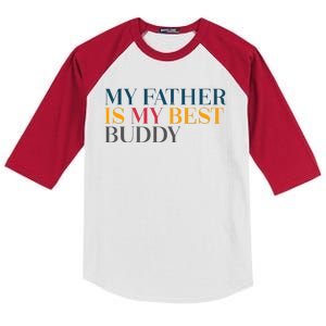 My Father Is My Best Buddy Cute Kids Colorblock Raglan Jersey