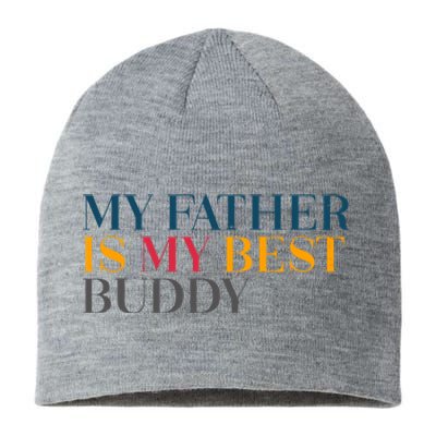 My Father Is My Best Buddy Cute Sustainable Beanie