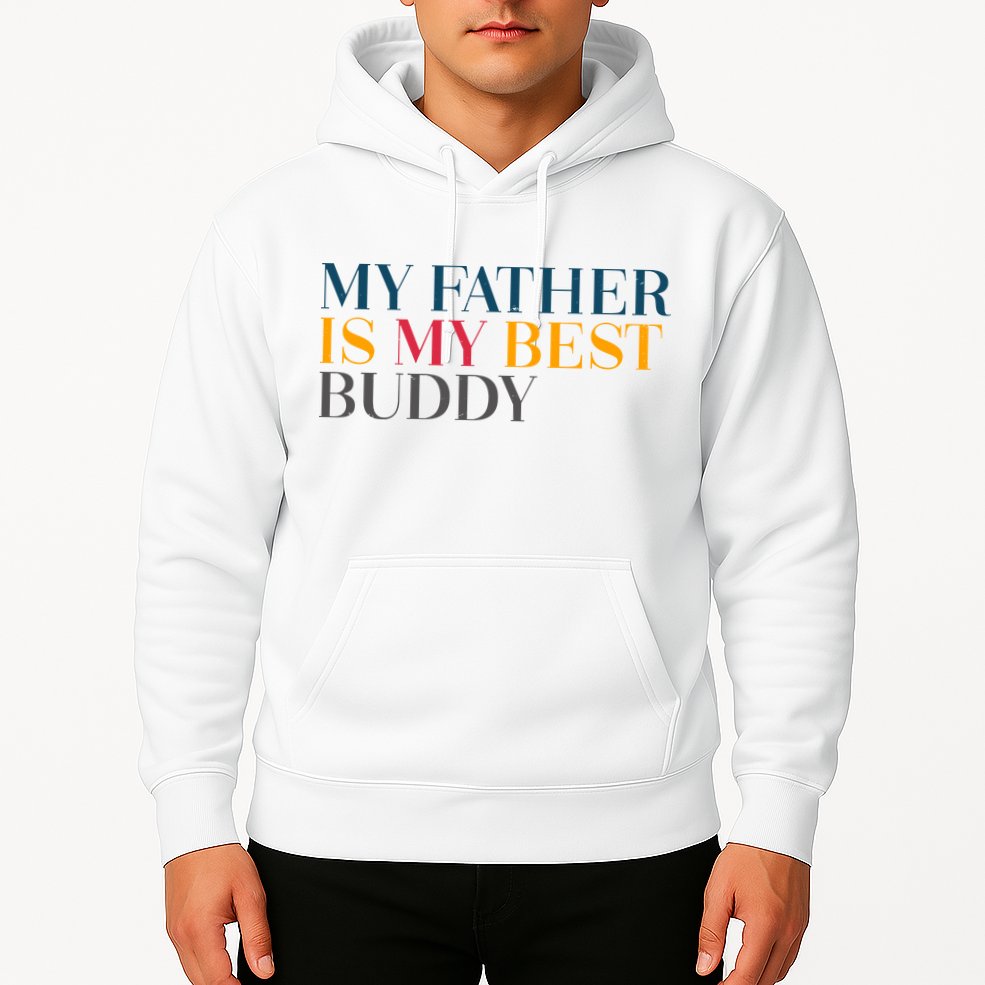 My Father Is My Best Buddy Cute Hoodie